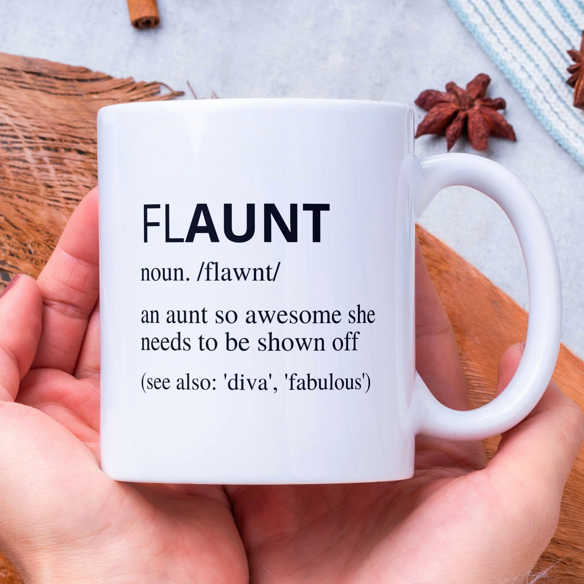 Aunt Gift Coffee Mug - Flaunt - Gift For Auntie - Gift Mug For Birthdays Christmas - Funny Auntie Mug