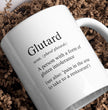 Gluten Free coffee Gift Mug - Gluten Free diet, Funny Glutard Mug