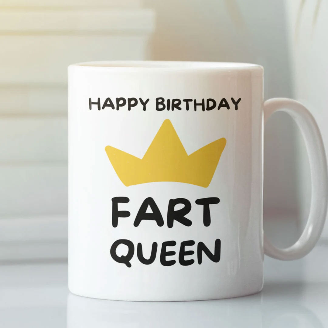 Funny Happy Birthday Gift Coffee Mug - Fart Queen - Perfect Present For Girlfriend, Wife, Sister