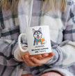 Siberian Husky Dog Coffee Gift Mug - Funny Husky Mum Mug - Husky Gifts
