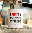 Valentines Day Funny Gift Coffee Mug - I Love My Awesome Boyfriend