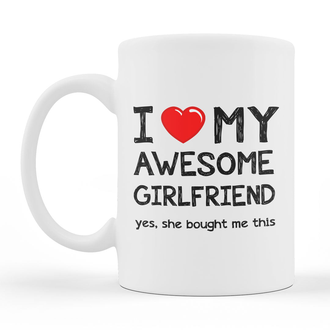 Valentines Day Funny Gift Coffee Mug - I Love My Awesome Girlfried - Gift For Boyfriend
