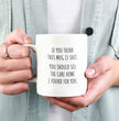 Gift Coffee Mug for Parents, Fathers / Mothers Day - Birthday - If You Think This Mug Is Shit You SHould See The Care Home I've Choosen