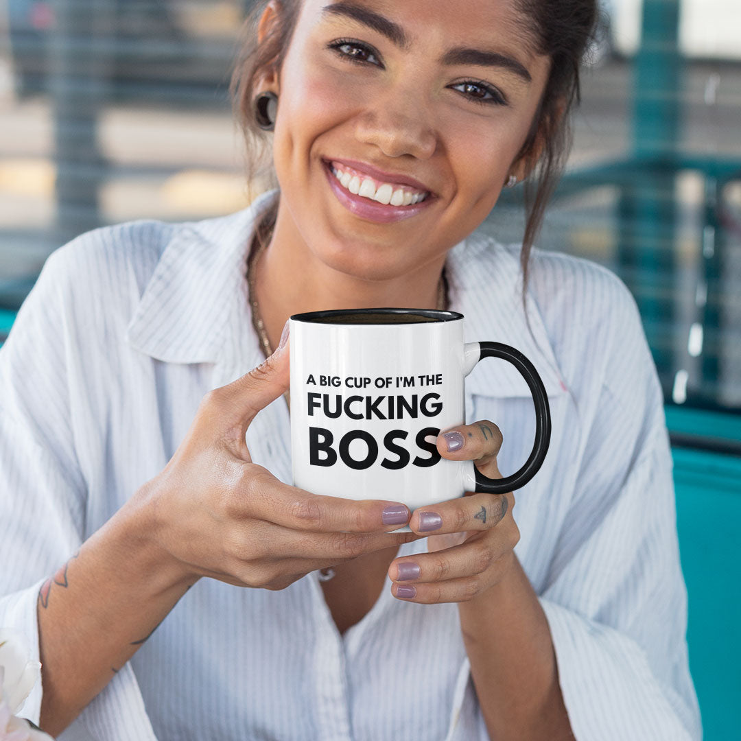 A Big Cup Of I'm The Fucking Boss - Coffee Mug - Perfect Gift For Your Work Boss Or Home Boss - Gift For Any Occassion