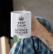 Funny Science Teacher Coffee Mug - Keep Calm Let The Science Teacher Handle It