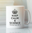 Funny Science Teacher Coffee Mug - Keep Calm And Science The Shit Out Of It - Ideal Gift For Science Teacher