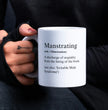 Husband Funny Gift Coffee Mug - Manstrating Humor
