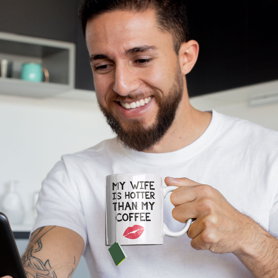 Funny Wife Gift Coffee Mug - My Wife is Hotter Than My Coffee Gift For Husband