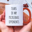 Pickleball Opponent Coffee Mug - Funny Gift for Sports Lovers, Coffee Lovers, Pickleball Players, Gift for Him, Gift for Her
