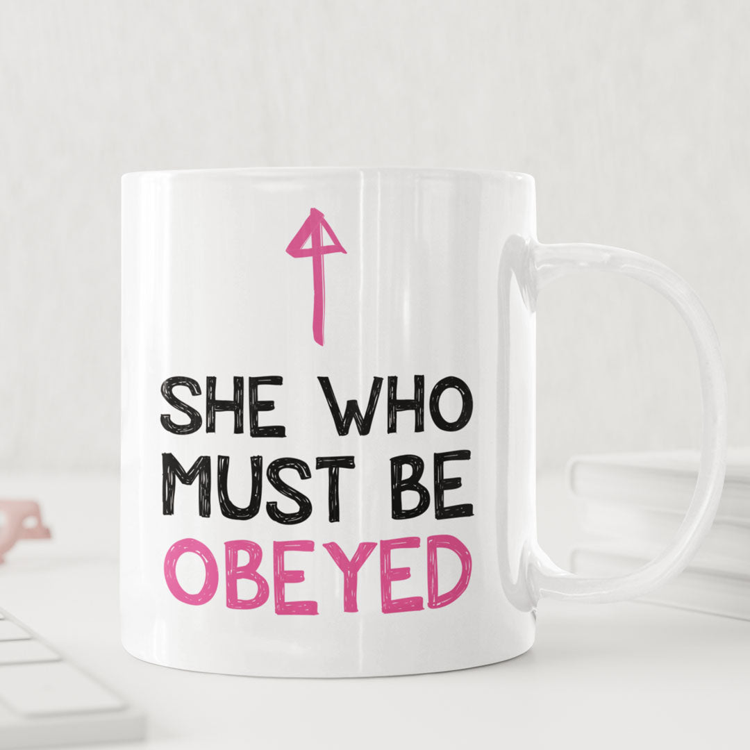 Funny Mum, Wife Coffee mug - Gift for Girlfriend - Mothers Day Gift - Birthday Gift - She Who Must be Obeyed