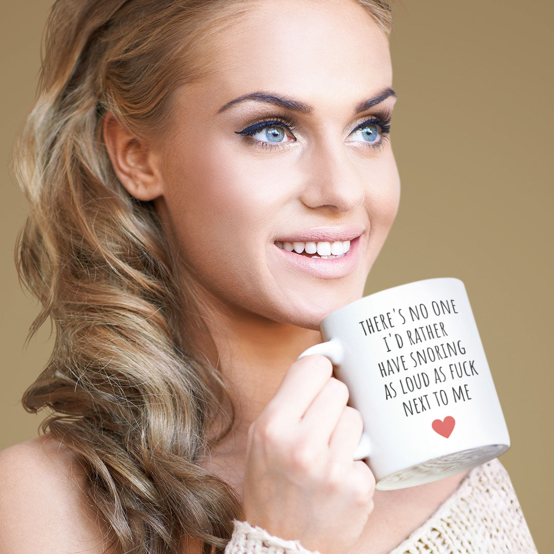 Valentines Gift Coffee Mug - Snoring As Loud As Fuck - Funny Joke Mug - Perfect Gift For Loved One