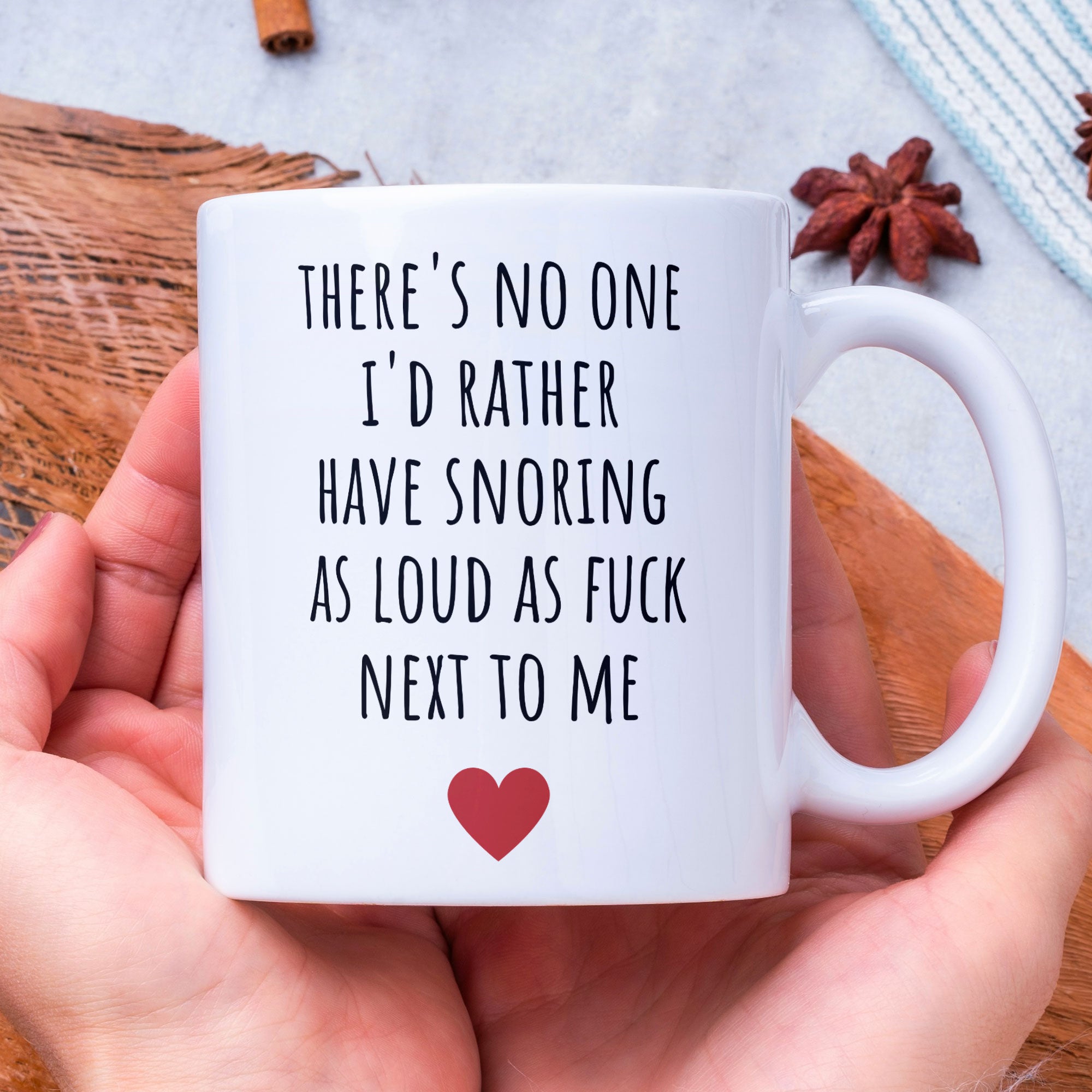 Valentines Gift Coffee Mug - Snoring As Loud As Fuck - Funny Joke Mug - Perfect Gift For Loved One