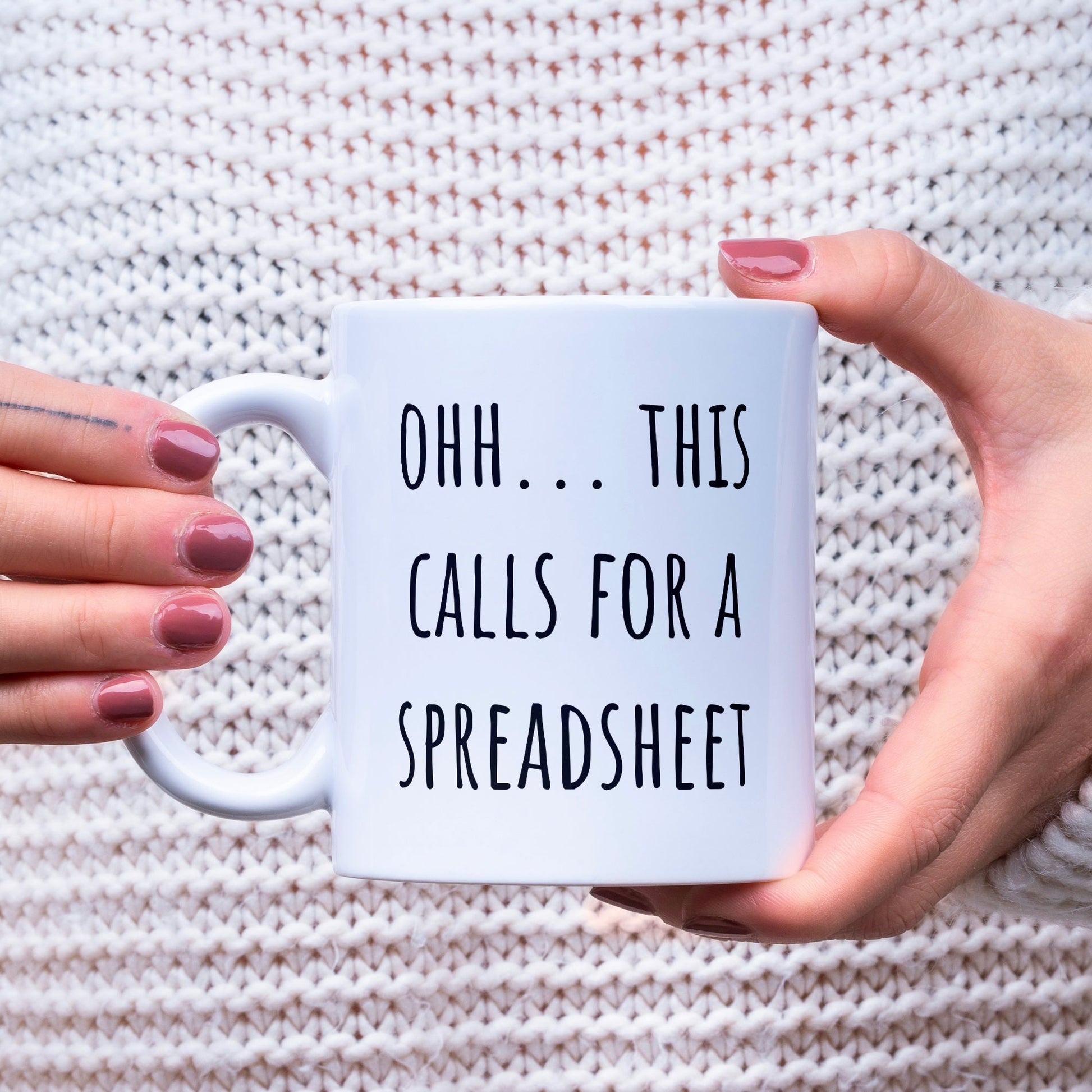 Funny Work Account Themed Coffee Mug - This Calls For A Spreadsheet