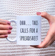 Funny Work Account Themed Coffee Mug - This Calls For A Spreadsheet