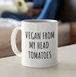 Funny Vegan Coffee Mug - Perfect Gift For Your Vegan Friends & Family - Vegan From My Head Tomatoes