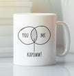 Relationship Gift Coffee Mug - You, Me, Kapoww For Partner, Wife, Husband, Girlfriend or Boyfriend