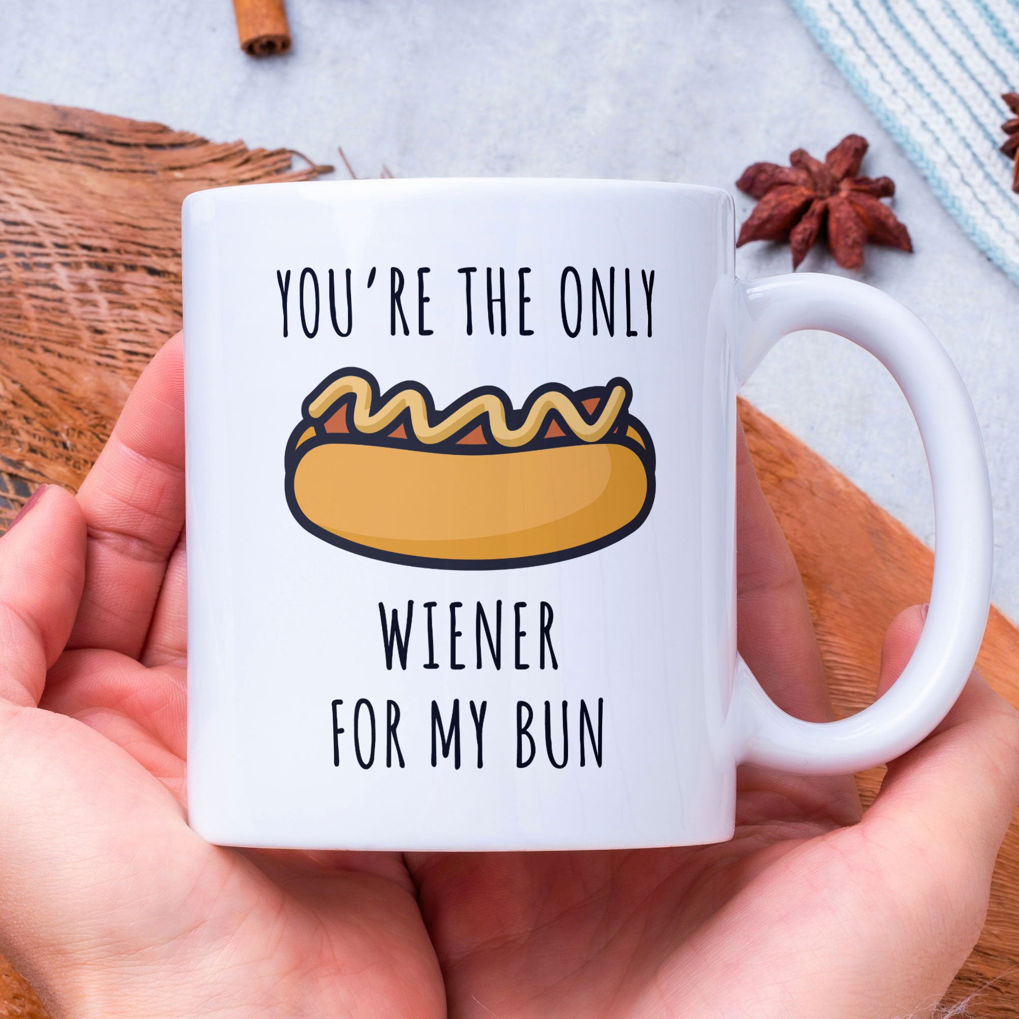Funny Gift Mug For Partner - Valentines Mug You're The Only Wiener For My Bun